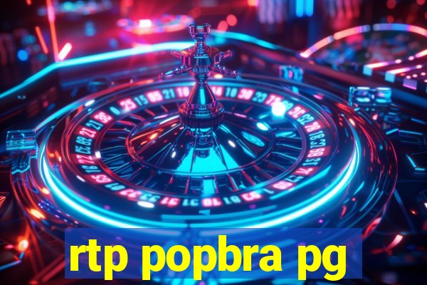 rtp popbra pg